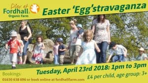 SOLD OUT! Easter 'Egg'stravaganza @ Fordhall Organic Farmor | United Kingdom