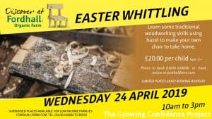 SOLD OUT Easter Whittling Woodworking Experience @ Fordhall Organic Farm | England | United Kingdom