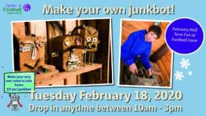 Make your own junkbot @ Fordhall Organic Farm | Tern Hill | England | United Kingdom