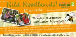 Wild Woodlands @ Fordhall Organic Farm | England | United Kingdom