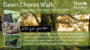 Dawn Chorus Walk @ Fordhall Organic Farm | Tern Hill | England | United Kingdom