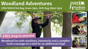 Woodland Adventures - FREE drop in event @ Fordhall Organic Farm | Tern Hill | England | United Kingdom